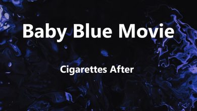 متن و ترجمه آهنگ Baby Blue Movie از Cigarettes After