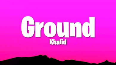 متن و ترجمه آهنگ Ground از Khalid