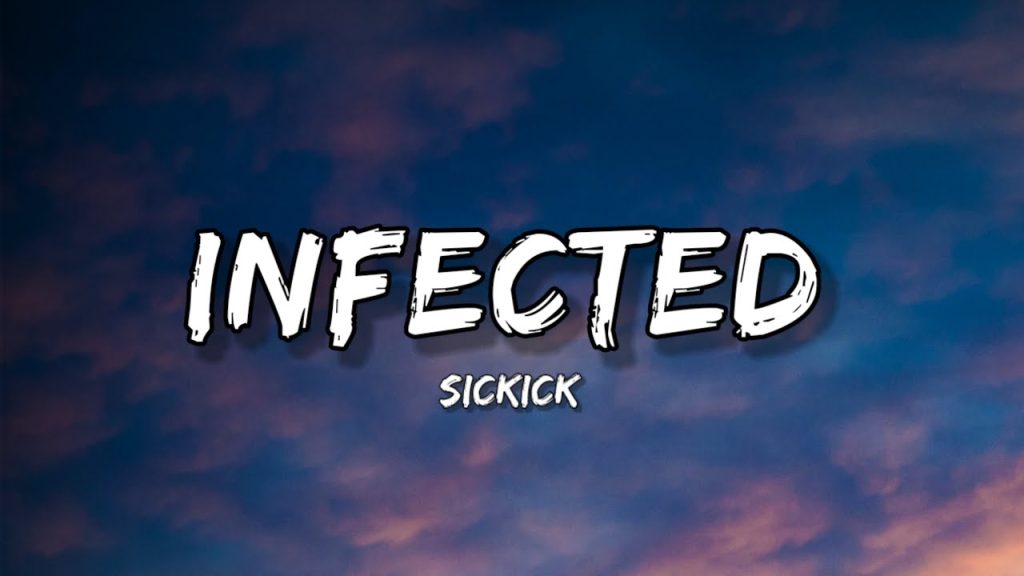 متن و ترجمه آهنگ Infected از Sickick