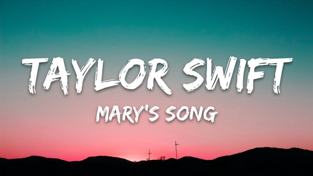 متن و ترجمه آهنگ Mary’s Song (Oh My My My) از Taylor Swift - ماگرتا