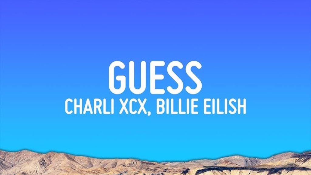 متن و ترجمه آهنگ Guess از Charli xcx و Billie Eilish