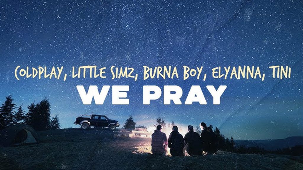 متن و ترجمه آهنگ WE PRAY از Coldplay و Little Simz و Burna Boy و Elyanna و TINI