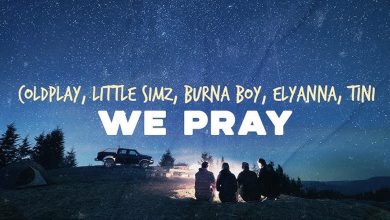 متن و ترجمه آهنگ WE PRAY از Coldplay و Little Simz و Burna Boy و Elyanna و TINI