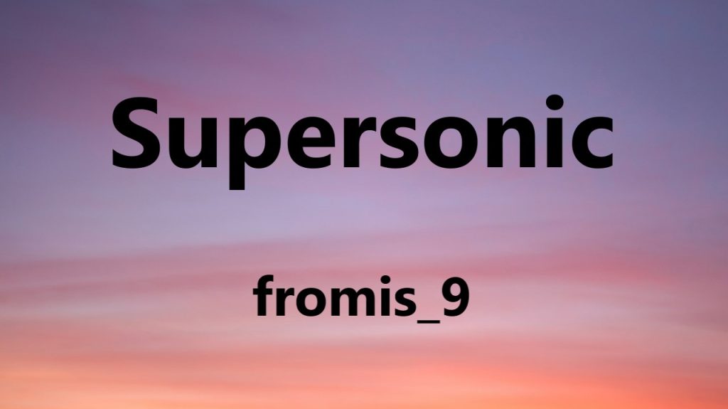 متن و ترجمه آهنگ Supersonic از fromis_9