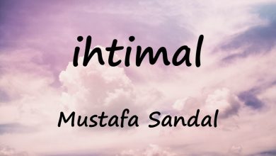 متن و ترجمه آهنگ ihtimal از Mustafa Sandal