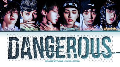 متن و ترجمه آهنگ Dangerous از BoyNextDoor