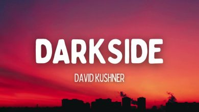 متن و ترجمه آهنگ Darkerside از David Kushner