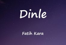 متن و ترجمه آهنگ Dinle از Fatih Kara