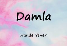 متن و ترجمه آهنگ Damla از Hande Yener