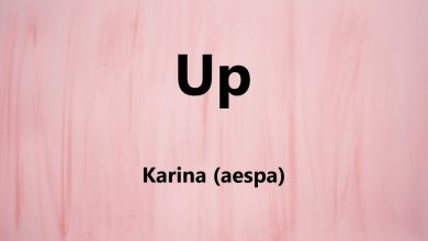 متن و ترجمه آهنگ Up از Karina عضو گروه aespa