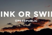 متن و ترجمه آهنگ Sink Or Swim از OneRepublic