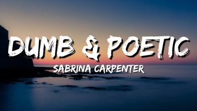 متن و ترجمه آهنگ Dumb & Poetic از Sabrina Carpenter