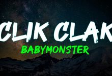 متن و ترجمه آهنگ CLIK CLAK از BABYMONSTER