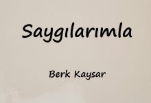 متن و ترجمه آهنگ Saygılarımla از Berk Kaysar