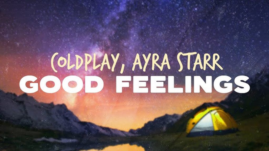 متن و ترجمه آهنگ GOOD FEELiNGS از Coldplay و Ayra Starr