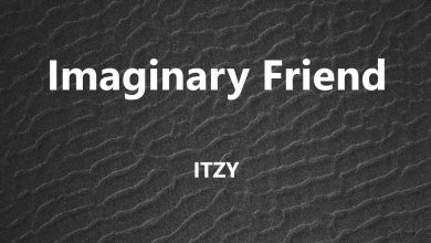 متن و ترجمه آهنگ Imaginary Friend از ITZY