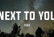 متن و ترجمه آهنگ next to you از JVKE