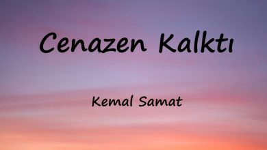 متن و ترجمه آهنگ Cenazen Kalktı از Kemal Samat