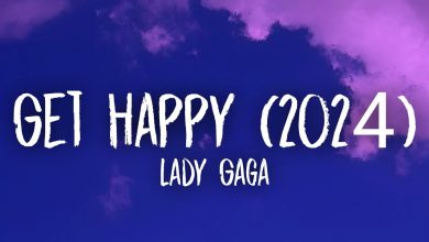 متن و ترجمه آهنگ Get Happy (2024) از Lady Gaga