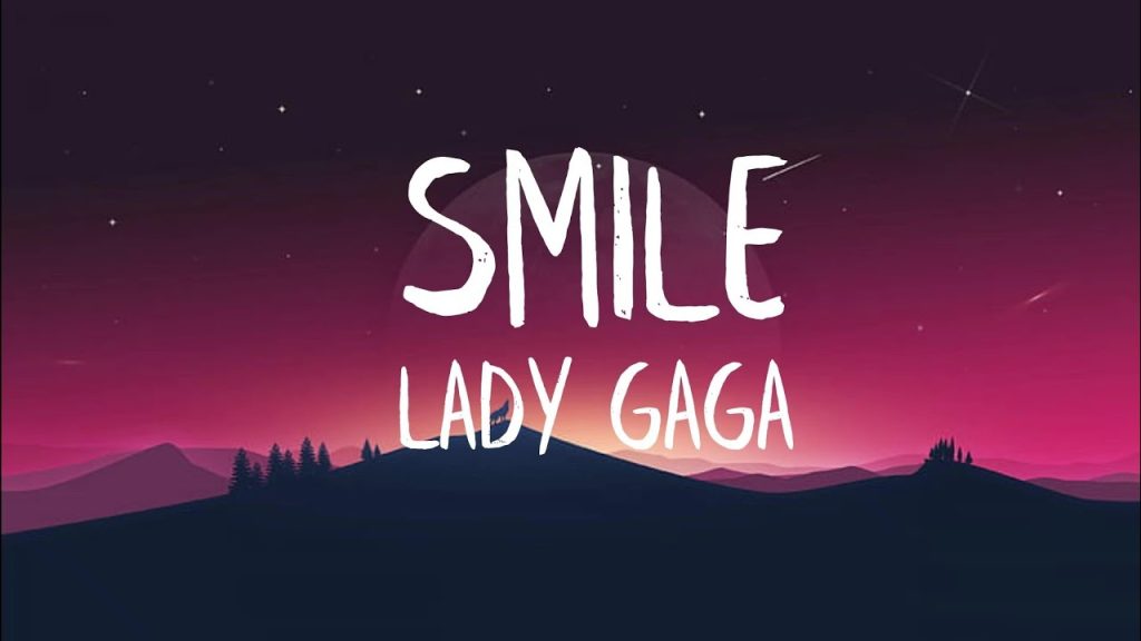 متن و ترجمه آهنگ Smile از Lady Gaga