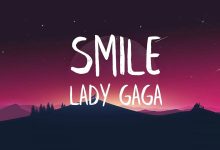 متن و ترجمه آهنگ Smile از Lady Gaga