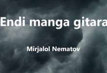 متن و ترجمه آهنگ Endi manga gitara از Mirjalol Nematov