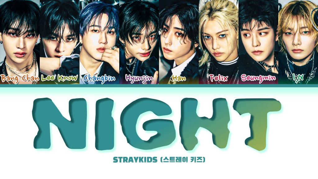 متن و ترجمه آهنگ NIGHT از Stray Kids