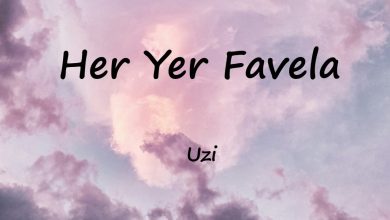 متن و ترجمه آهنگ Her Yer Favela از Uzi