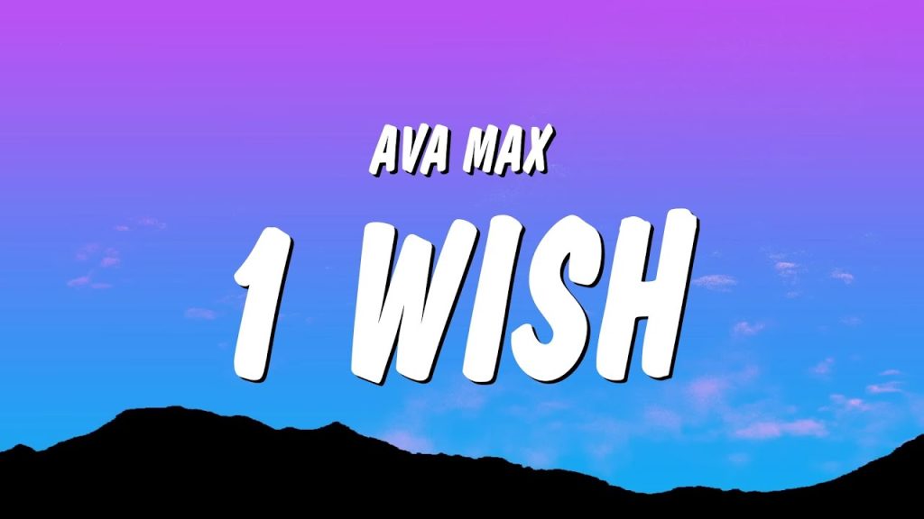 متن و ترجمه آهنگ 1 Wish از Ava Max