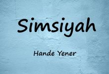 متن و ترجمه آهنگ Simsiyah از Hande Yener