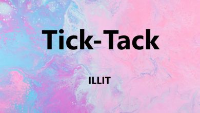 متن و ترجمه آهنگ Tick-Tack از ILLIT