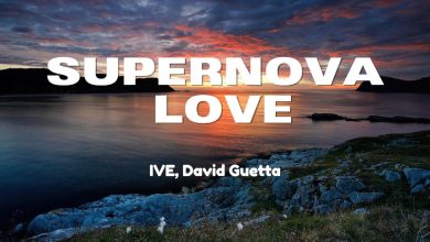 متن و ترجمه آهنگ Supernova Love از IVE و David Guetta