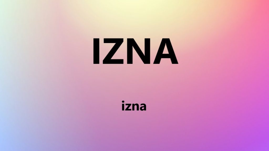 متن و ترجمه آهنگ IZNA از izna