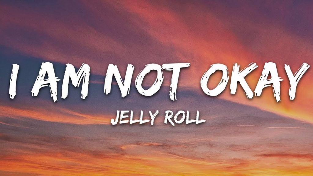 متن و ترجمه آهنگ I Am Not Okay از Jelly Roll