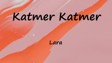 متن و ترجمه آهنگ Katmer Katmer از Lara