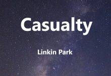 متن و ترجمه آهنگ Casualty از Linkin Park