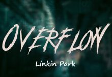 متن و ترجمه آهنگ Overflow از Linkin Park