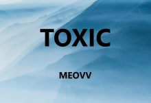 متن و ترجمه آهنگ TOXIC از MEOVV