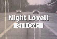 متن و ترجمه آهنگ Still Cold / Pathway Private از Night Lovell