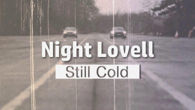 متن و ترجمه آهنگ Still Cold / Pathway Private از Night Lovell