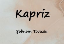 متن و ترجمه آهنگ Kapriz از Şəbnəm Tovuzlu