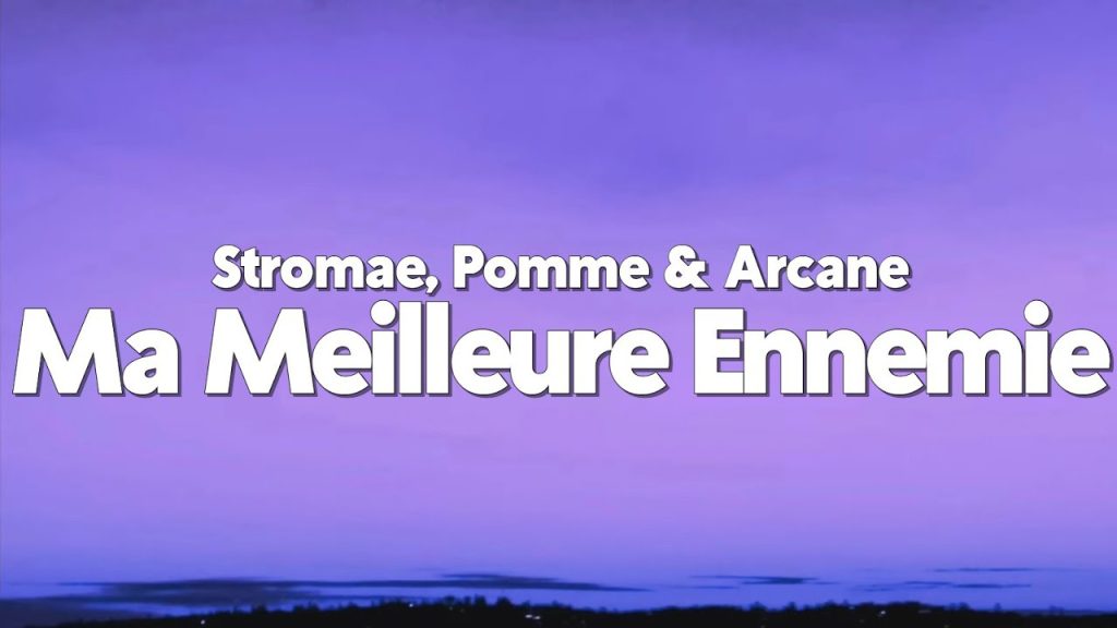 متن و ترجمه آهنگ Ma Meilleure Ennemie از Stromae و Pomme