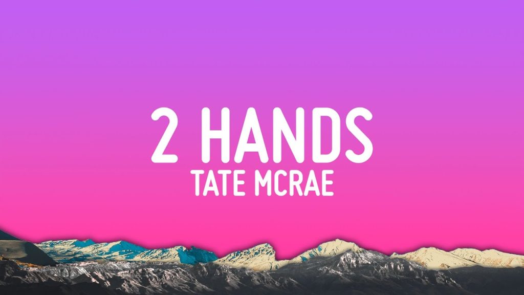 متن و ترجمه آهنگ 2 hands از Tate McRae