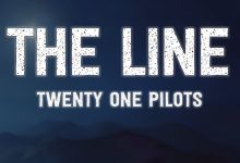 متن و ترجمه آهنگ The Line از Twenty One Pilots