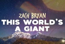 متن و ترجمه آهنگ This World’s A Giant از Zach Bryan