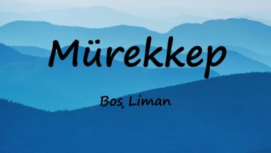 متن و ترجمه آهنگ Mürekkep از Boş Liman