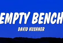 متن و ترجمه آهنگ Empty Bench از David Kushner