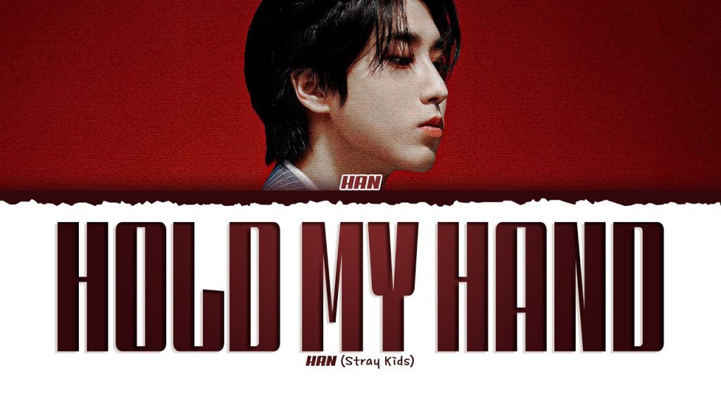 متن و ترجمه آهنگ Hold My Hand از HAN عضو Stray Kids