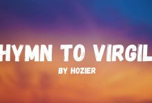 متن و ترجمه آهنگ Hymn to Virgil از Hozier