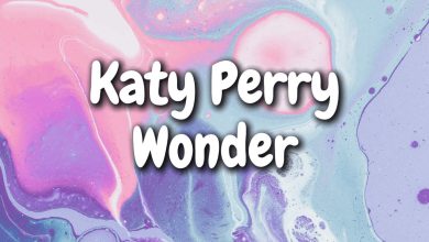 متن و ترجمه آهنگ WONDER از Katy Perry